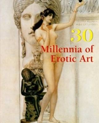 Book cover for 30 Millennia of Erotic Art
