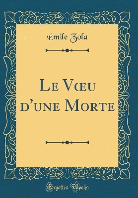 Book cover for Le Vu d'une Morte (Classic Reprint)