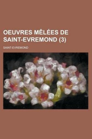 Cover of Oeuvres Melees de Saint-Evremond (3)