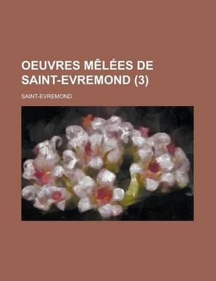 Book cover for Oeuvres Melees de Saint-Evremond (3)