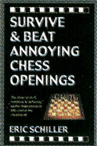 Cover of Survive and Beat Annoying Chess Openings
