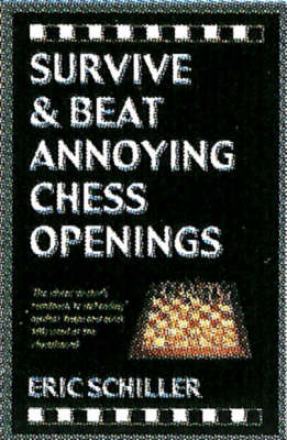 Book cover for Survive and Beat Annoying Chess Openings