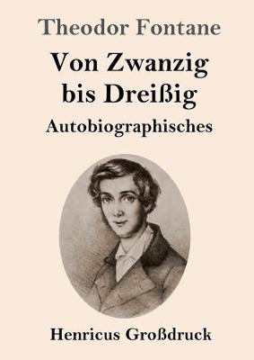 Book cover for Von Zwanzig bis Dreißig (Großdruck)