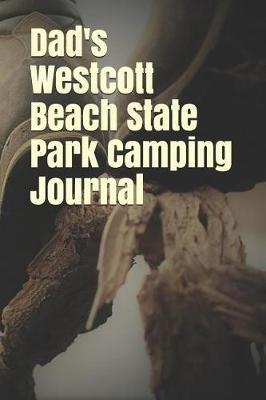 Book cover for Dad's Westcott Beach State Park Camping Journal