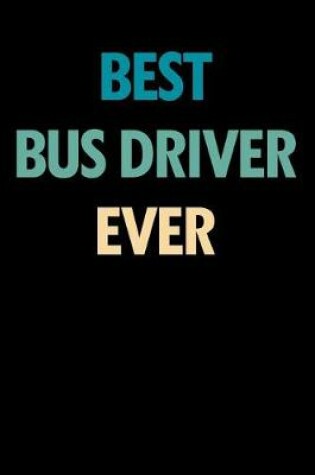 Cover of Best Bus Driver Ever