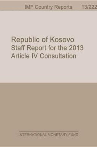 Cover of Republic of Kosovo: 2013 Article IV Consultation