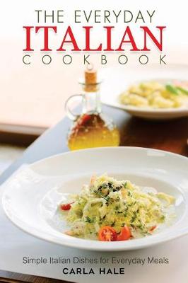 Book cover for The Everyday Italian Cookbook