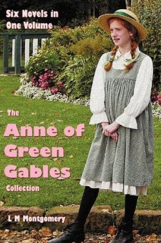 Cover of The Anne of Green Gables Collection