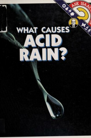 Cover of What Causes Acid Rain?