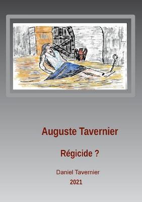 Book cover for Auguste Tavernier régicide ?