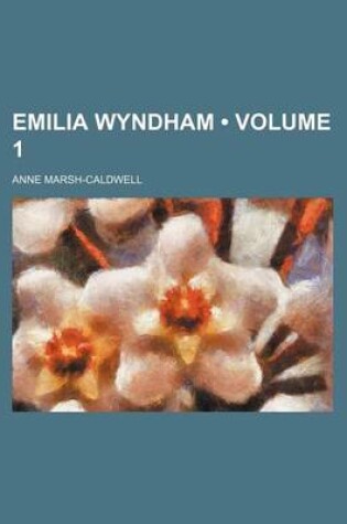 Cover of Emilia Wyndham (Volume 1)