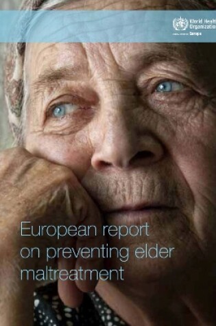 Cover of European Report on Preventing Elder Maltreatment