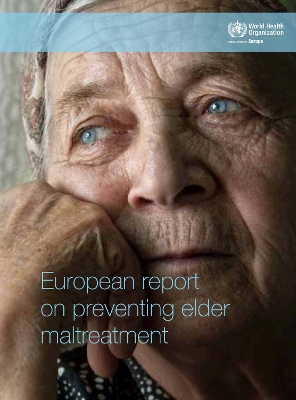 Book cover for European Report on Preventing Elder Maltreatment