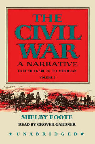 Cover of The Civil War: A Narrative