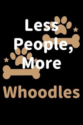 Book cover for Less People, More Whoodles