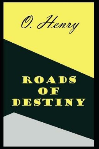 Cover of Roads of Destiny (Collection of 22 short stories)
