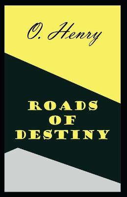 Book cover for Roads of Destiny (Collection of 22 short stories)