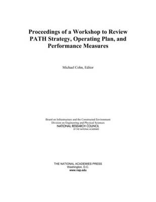 Book cover for Proceedings of a Workshop to Review PATH Strategy, Operating Plan, and Performance Measures