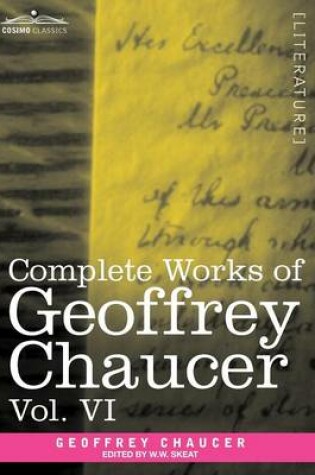 Cover of Complete Works of Geoffrey Chaucer, Vol.VI