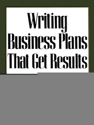 Book cover for Writing Business Plans That Get Results