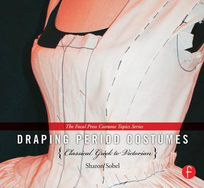 Book cover for Draping Period Costumes: (The Focal Press Costume Topics Series)