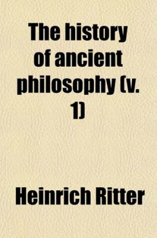 Cover of The History of Ancient Philosophy (Volume 1)