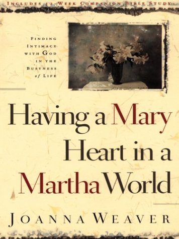 Book cover for Having a Mary Heart in a Martha World