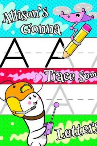 Cover of Allison's Gonna Trace Some Letters