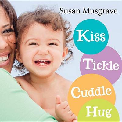 Book cover for Kiss, Tickle, Cuddle, Hug