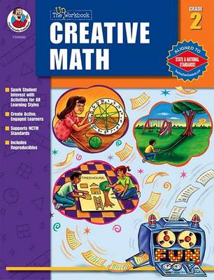 Book cover for The "Un-Workbook" Creative Math, Grade 2