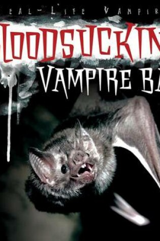 Cover of Bloodsucking Vampire Bats