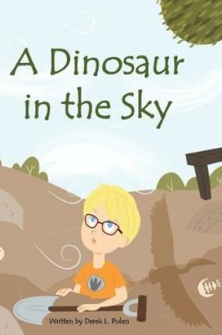 Cover of A Dinosaur in the Sky