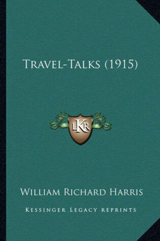 Cover of Travel-Talks (1915) Travel-Talks (1915)
