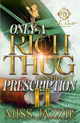 Book cover for Only A Rich Thug Can Fill My Prescription 2