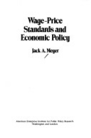 Cover of Wage-price Standards and Economic Policy