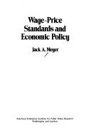 Book cover for Wage-price Standards and Economic Policy