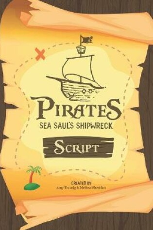 Cover of Pirates Sea Saul's Shipwreck Script