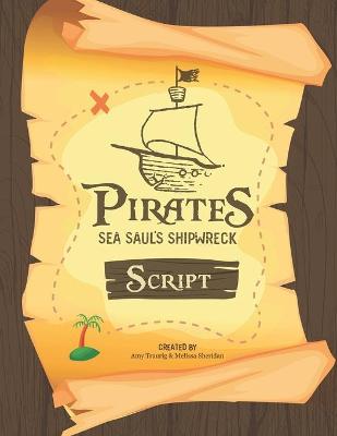 Book cover for Pirates Sea Saul's Shipwreck Script