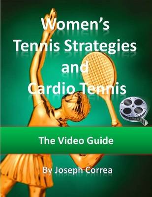 Book cover for Women's Tennis Strategies and Cardio Tennis: The Video Guide