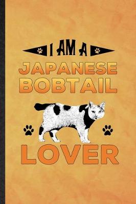 Book cover for I Am a Japanese Bobtail Lover