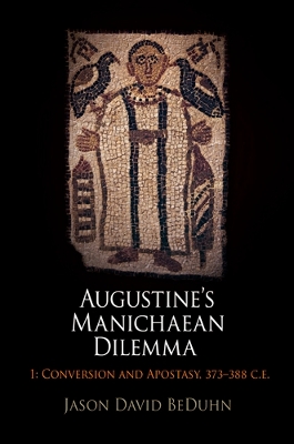 Book cover for Augustine's Manichaean Dilemma, Volume 1
