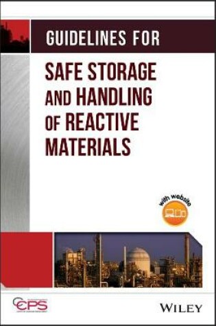 Cover of Guidelines for Safe Storage and Handling of Reactive Materials