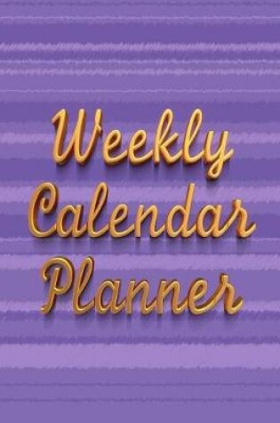 Cover of Weekly Calendar Planner - 70 Weeks - (8.5 X 11) - Purple Stripe, Gold Letters