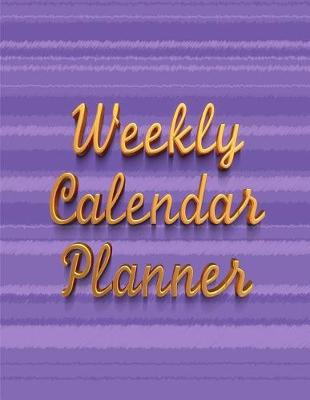 Book cover for Weekly Calendar Planner - 70 Weeks - (8.5 X 11) - Purple Stripe, Gold Letters