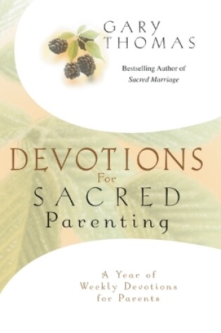 Cover of Devotions for Sacred Parenting