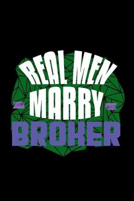 Book cover for Real men marry broker