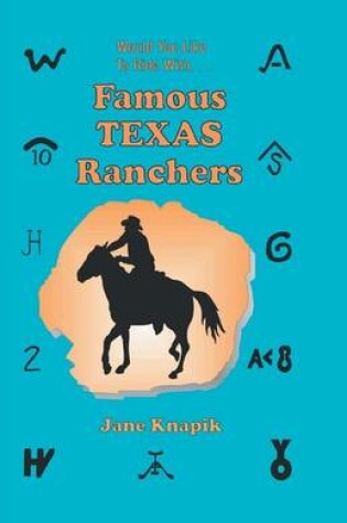 Cover of Would You Like to Ride With . . . Famous Texas Ranchers