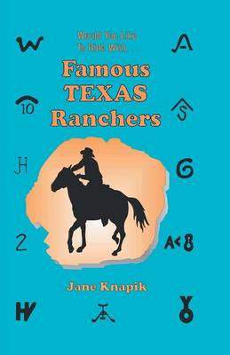 Cover of Would You Like to Ride With . . . Famous Texas Ranchers