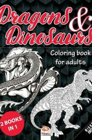 Cover of Dragons & Dinosaurs - Night Edition - 2 books in 1