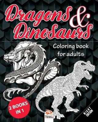 Book cover for Dragons & Dinosaurs - Night Edition - 2 books in 1